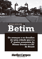 Betim: avanços e desafios da 2ª maior economia de Minas