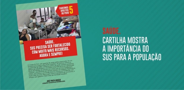 SAÚDE. CARTILHA MOSTRA A IMPORTÂNCIA DO SUS PARA A POPULAÇÃO