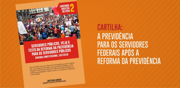 CARTILHA: A PREVIDÊNCIA PARA OS SERVIDORES FEDERAIS APÓS A REFORMA DA PREVIDÊNCIA