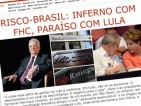 25.Risco-Brasil: FHC, 1.446 pontos-base; Lula, 189 pontos e Dilma, 259 pontos-base. Risco-Brasil é risco tucano!